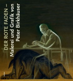 Der rote Faden: Malerei und Grafik von Peter Birkhäuser - Cover
