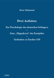 Drei Aufsätze: Zur Psychologie des deutschen Schlagers/Zum 'Hippolytos' des Euripides/Gedanken zu Exodus 4/24 - Cover