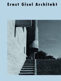 Ernst Gisel Architekt - Cover