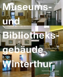 Museums- und Bibliotheksgebäude Winterthur - Cover