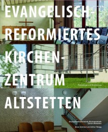 Evangelisch-reformiertes Kirchenzentrum Altstetten