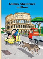Globis Abenteuer in Rom - Cover