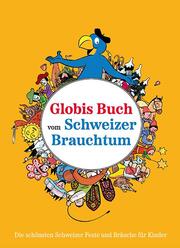 Globis Buch vom Schweizer Brauchtum - Cover