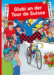 Globi an der Tour de Suisse - Cover