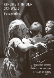 Kindheit in der Schweiz - Fotografien