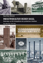 Industriekultur beider Basel