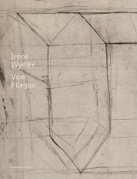 Irène Wydler - Vom Fliegen