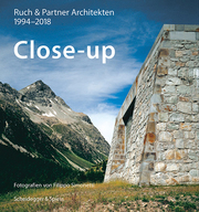 Close-up - Ruch & Partner Architekten 1994-2018