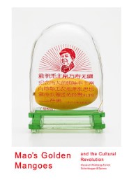 Mao's Golden Mangoes and the Cultural Revolution - Cover