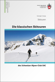 Die klassischen Skitouren des Schweizer Alpen-Club SAC - Cover