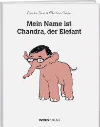 Mein Name ist Chandra, der Elefant