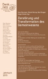 Denknetz-Jahrbuch 2015: Zerstörung und Transformation des Gemeinwesens
