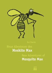 Neue Abenteuer des Moskito Max - New Adventures of Mosquito Max
