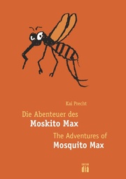 Die Abenteuer des Moskito Max - The Adventures of Mosquito Max - Cover