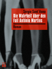 Die Wahrheit über den Fall Antônio Martins - Cover