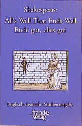 All's Well that Ends Well / Ende gut, alles gut
