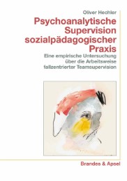 Psychoanalytische Supervision sozialpädagogischer Praxis - Cover