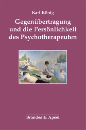 Gegenübertragung und die Persönlichkeit des Psychotherapeuten - Cover