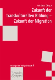 Zukunft der transkulturellen Bildung - Zukunft der Migration - Cover
