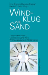 Literarischer März. Leonce- und -Lena-Preis / Windklug wie Sand