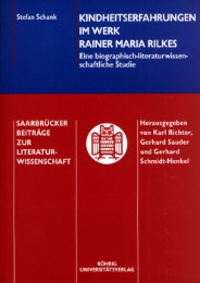 Kindheitserfahrungen im Werk Rainer Maria Rilkes