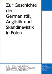 Zur Geschichte der Germanistik, Anglistik und Skandinavistik in Polen