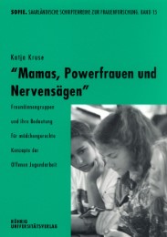 Mamas, Powerfrauen und Nervensägen