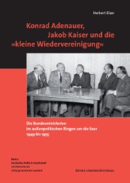 Konrad Adenauer, Jakob Kaiser und die 'kleine Wiedervereinigung'
