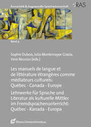 Lehrwerke für Sprache und Literatur als kulturelle Mittler im Fremdsprachenunterricht: Québec - Kanada - Europa