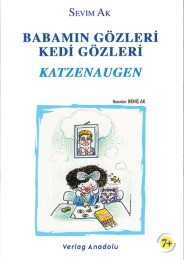 Katzenaugen/Babamin Gözleri Kedi Gözleri