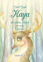 Kaya, der schöne Hirsch