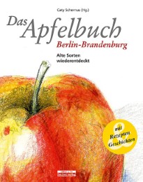 Das Apfelbuch Berlin-Brandenburg
