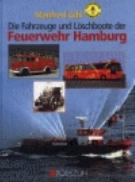 Die Fahrzeuge und Löschboote der Feuerwehr Hamburg
