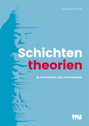 Schichtentheorien in Psychiatrie und Psychologie