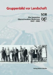 Gruppenbild vor Landschaft. SOB - Sezession Oberschwaben Bodensee 1947-1997 / Gruppenbild vor Landschaft. SOB - Sezession Oberschwaben Bodensee 1947-1997