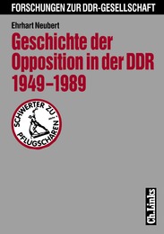 Geschichte der Opposition in der DDR 1949-1989
