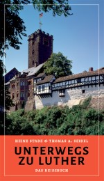 Unterwegs zu Luther – Das Reisebuch