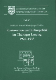 Kontroversen und Kulturpolitik im Thüringer Landtag 1920-1933