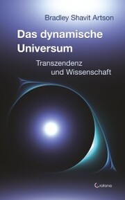 Das dynamische Universum: Transzendenz und Physik - Cover