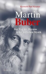 Martin Buber: Der Weg des Herzens in der jüdischen Mystik - Cover