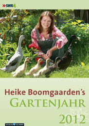 Heike Boomgaardens Gartenjahr 2012