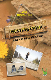 Wüstengänger: Abenteuer im Camp