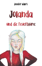 Jolanda und die Feuerblume