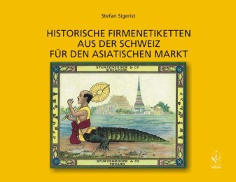 Historische Firmenetiketten aus der Schweiz für den asiatischen Markt