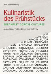 Kulinaristik des Frühstücks / Breakfast Across Cultures - Cover