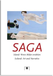 SAGA - Island: Wenn Bilder erzählen/Iceland: Art and Narrative