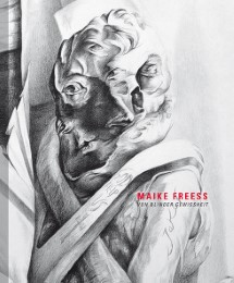 Maike Freess - Von blinder Gewissheit