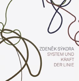 Zdenek Sykora - System und Kraft der Linie