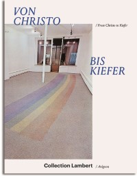 Von Christo bis Kiefer/From Christo to Kiefer