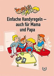 Paula & Max - Einfache Handyregeln - auch für Mama und Papa